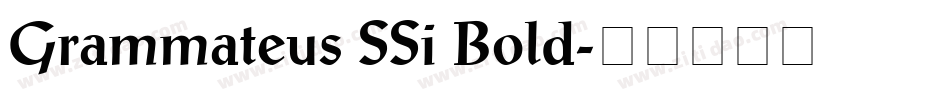 Grammateus SSi Bold字体转换
